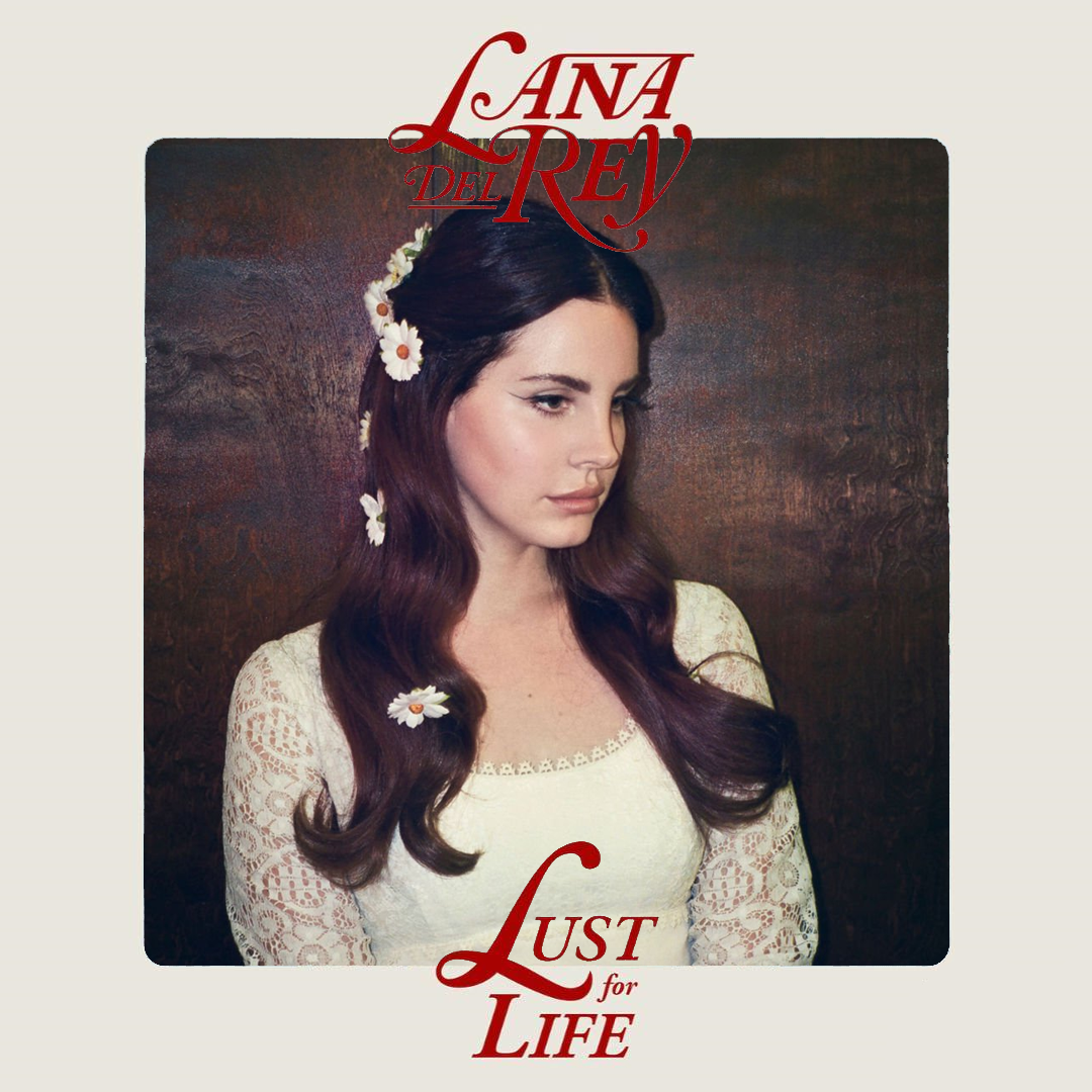 新旧お宝アルバム！#107「Lust For Life」Lana Del Rey (2017